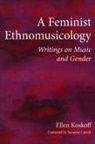 Ellen Koskoff, Ellen/ Cusick Koskoff - Feminist Ethnomusicology