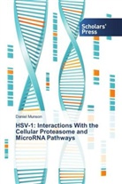 Daniel Munson - HSV-1: Interactions With the Cellular Proteasome and MicroRNA Pathways