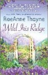 Raeanne Thayne - Wild Iris Ridge