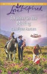 Carolyne Aarsen - A Father in the Making
