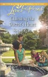 Renee Ryan - Claiming the Doctor's Heart