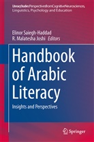 R. M. Joshi, R. Malatesha Joshi, Malatesha Joshi, Malatesha Joshi, Elino Saiegh-Haddad, Elinor Saiegh-Haddad - Handbook of Arabic Literacy