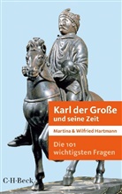 Hartman, Hartmann, Martin Hartmann, Martina Hartmann, Wilfried Hartmann - Karl der Große und seine Zeit