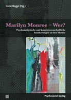 Iren Bogyi, Irene Bogyi - Marilyn Monroe - Wer?