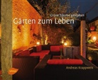 Andreas Krappweis - Gärten zum Leben