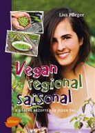 Lisa Pfleger - Vegan, regional, saisonal