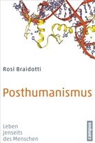 Rosi Braidotti, Thomas Laugstien - Posthumanismus