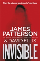 David Ellis, James Patterson - Invisible