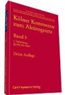 Andreas Cahn, Hans-Joachim Mertens, Ulrich Noack, Wolfgang Zöllner - Kölner Kommentar zum Aktiengesetz - Bd. 5: Kölner Kommentar zum Aktiengesetz