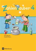 Angela Bezold, Bettina Betz, Bettin Betz, Bettina Betz, Angel Bezold, Angela Bezold... - Zahlenzauber, Ausgabe S, Bayern: Zahlenzauber - Mathematik für Grundschulen - Ausgabe Bayern 2014 - 4. Jahrgangsstufe