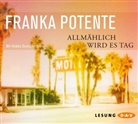 Franka Potente, Heikko Deutschmann - Allmählich wird es Tag, 5 Audio-CD (Hörbuch)