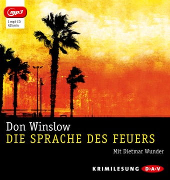 Don Winslow, Dietmar Wunder - Die Sprache des Feuers, 1 MP3-CD (Audio book)
