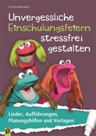 Christina Siebenborn, Christina Siebenborn - Unvergessliche Einschulungsfeiern stressfrei gestalten