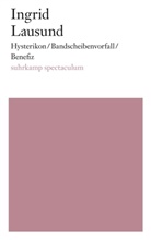 Hysterikon Lausund, Ingrid Lausund - Hysterikon/Bandscheibenvorfall/Benefiz