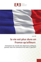 Jean Afli, Afli-J - La vie est plus dure en france qu