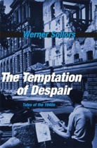 Sollors, Werner Sollors - Temptation of Despair