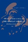 Martin Kilson, Kilson Martin - Transformation of the African American Intelligentsia, 18802012