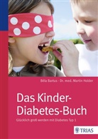 Bél Bartus, Bela Bartus, Béla Bartus, Martin Holder, Martin (Dr. med.) Holder - Das Kinder-Diabetes-Buch