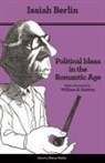 Isaiah Berlin, Joshua Cherniss, Joshua L. Cherniss, William Galston, Henry Hardy, Henry Hardy - Political Ideas in the Romantic Age