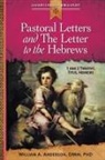 William Anderson, William (Purdue University Indiana) Anderson - Pastoral Letters and the Letter to the H