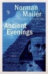 Norman Mailer - Ancient Evenings
