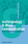 Mark Allan Peterson, Mark Allen Peterson - Anthropology and Mass Communication