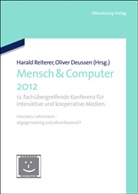 Deusse, DEUSSEN, Deussen, Oliver Deussen, Reitere, Haral Reiterer... - Mensch & Computer 2012