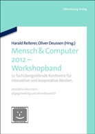 Deusse, DEUSSEN, Deussen, Oliver Deussen, Reitere, Haral Reiterer... - Mensch & Computer 2012 - Workshopband