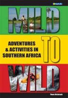 Southern Africa MILD to WILD: Adventures & Activities
