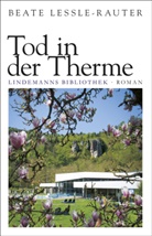 Lessle-Rauter, Beate Lessle-Rauter - Tod in der Therme