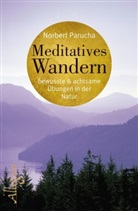 Parucha, Norbert Parucha - Meditatives Wandern