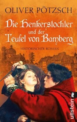  Pötzsch, Oliver Pötzsch - Die Henkerstochter und der Teufel von Bamberg - Historischer Roman