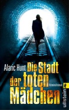 Alaric Hunt - Die Stadt der toten Mädchen