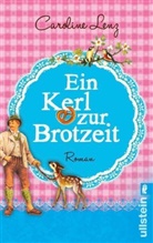 Lenz, Caroline Lenz - Ein Kerl zur Brotzeit
