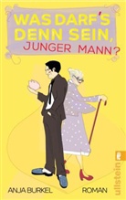 Anja Burkel - Was darf's denn sein, junger Mann?