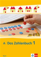 Gerhard N Müller, Erich C Wittmann, Erich Ch Wittmann - Das Zahlenbuch, Ausgabe 2014 für Bayern: Das Zahlenbuch 1. Ausgabe Bayern