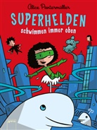 Alice Pantermüller, Ulf K. - Superhelden schwimmen immer oben