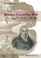 Christina Vanja, Floria Steger, Florian Steger - Johann Christian Reil
