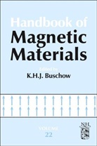 K H J Buschow, K. H. J. Buschow, K. H. J. Buschow, K.H.J. Buschow - Handbook of Magnetic Materials