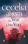 Cecelia Ahern - The Year I Met You