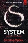 Gemma Malley, Malley Gemma - The System (The Killables Book Three)
