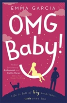 Emma Garcia, Garcia Emma - OMG Baby!