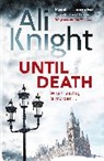 Ali Knight, Knight Ali - Until Death