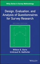 Irmtraud N Gallhofer, Irmtraud N. Gallhofer, Irmtraud N. (Universitat Pompeu Fabra Gallhofer, Saris, WE Saris, Willem Saris... - Design, Evaluation, and Analysis of Questionnaires for Survey Research