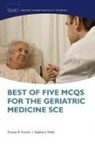 Forsyth, Duncan Forsyth, Duncan (Consultant Geriatrician Forsyth, Duncan Wallis Forsyth, Stephen Wallis, Stephen (Consultant Physician Wallis - Best of Five MCQs for the Geriatric Medicine SCE
