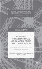 Bell, P Bell, P. Bell, Peter Bell, Congram, M Congram... - Policing Transnational Organized Crime and Corruption