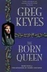 Greg Keyes, Keyes Greg - The Born Queen