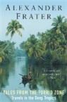 Alexander Frater, Frater Alexander - Tales from the Torrid Zone