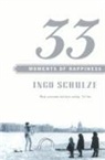Ingo Schulze, Schulze Ingo - 33 Moments of Happiness