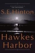S E Hinton, S. E. Hinton, S. E. Hinton, S.E. Hinton - Hawkes Harbor